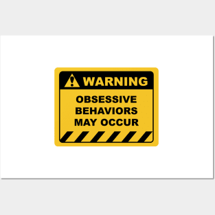 Funny Human Warning Label / Sign OBSESSIVE BEHAVIOR MAY OCCUR Sayings Sarcasm Humor Quotes Posters and Art